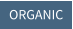 ORGANIC