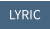 LYRIC