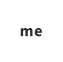 me