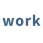 work