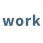 work